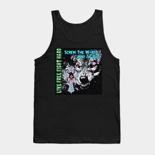 Screw the world make the rules (lone wolf) Tank Top